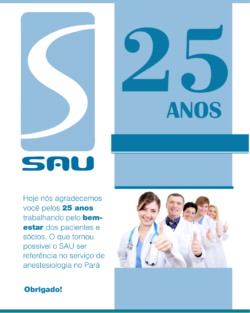 SAU – Serviço dos Anestesiologistas Unidos 25 anos!