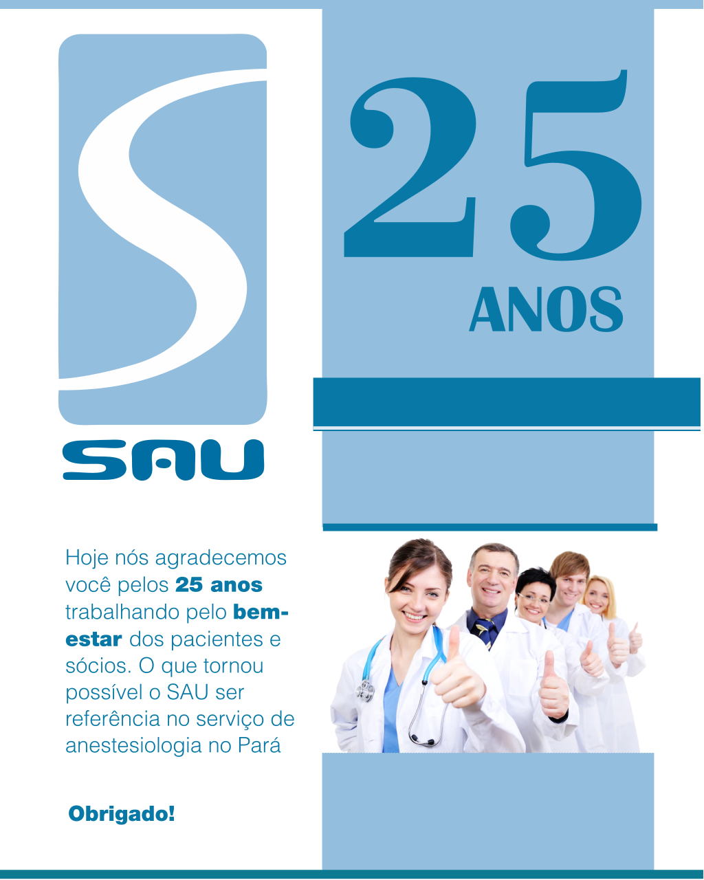 Read more about the article SAU – Serviço dos Anestesiologistas Unidos 25 anos!