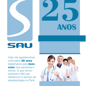 SAU – Serviço dos Anestesiologistas Unidos 25 anos!